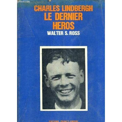 Charles Lindbergh Le Dernier Heros. on Productcaster.