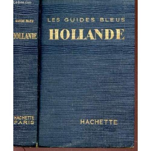 Hollande - Collection Les Guides Bleues. on Productcaster.