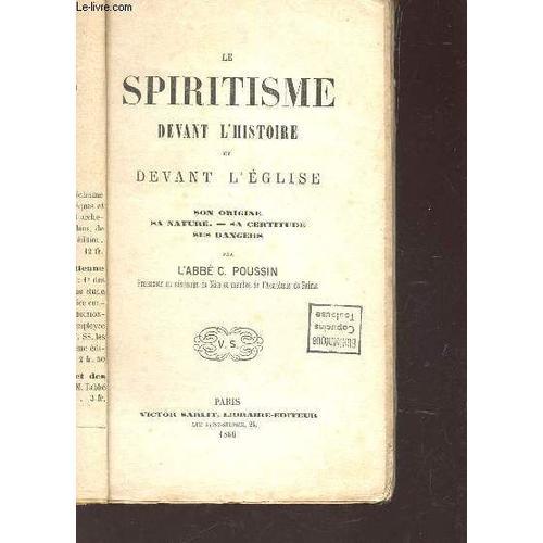 Le Spiritisme Devant L'histoire Et Devant L'eglise - Son Origine - ... on Productcaster.