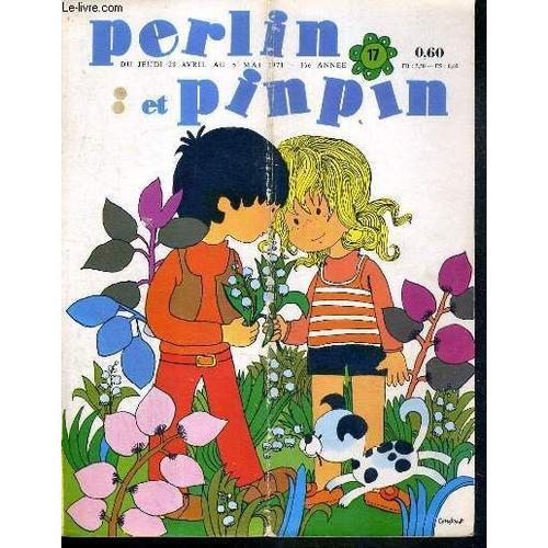 Perlin Et Pinpin - N°17 - Du Jeudi 29 Avril Au 5 Mai 1971 on Productcaster.