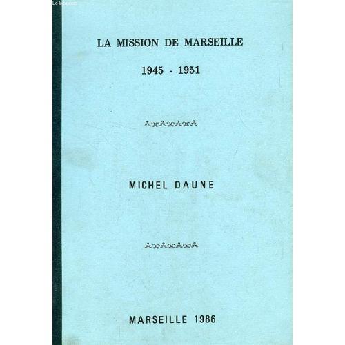 La Mission De Marseille, 1945-1951 on Productcaster.