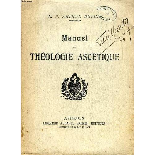 Manuel De Theologie Ascetique, Ou La Vie Surnaturelle De L'ame Sur ... on Productcaster.