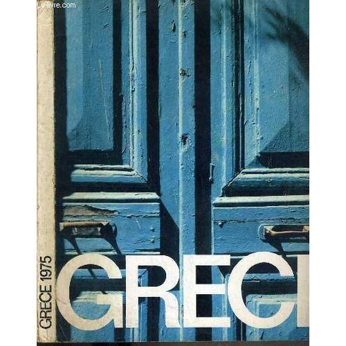 Grece 1975 - Publication Annuelle De L'office National Du Tourisme ... on Productcaster.