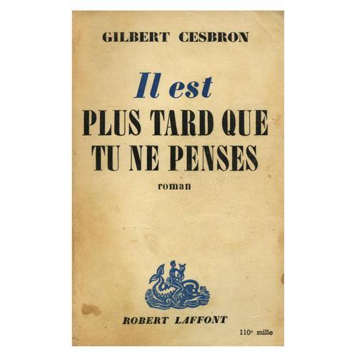 Il Est Plus Tard Que Tu Ne Penses / 1959 / Gilbert Cesbron / Réf12578 on Productcaster.