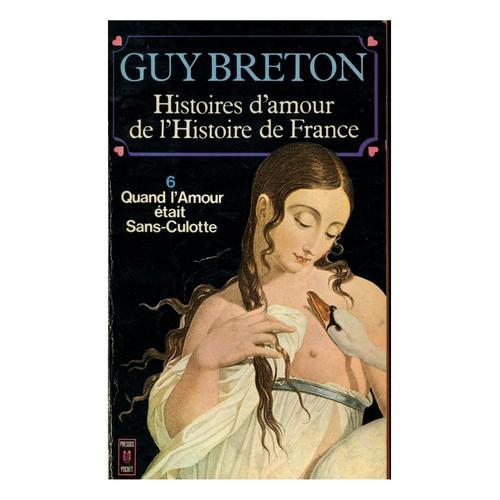 Quand L'amour Était Sans-Culotte / Breton, Guy / Réf: 13551 on Productcaster.