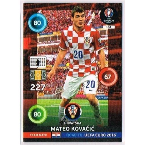 N°104 - Mateo Kovacic - Croatie - Road To Euro 2016 - Uefa Euro 2016 on Productcaster.