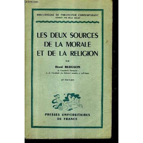 Les Deux Sources De La Morale Et De La Religion / 64e Edition / Bib... on Productcaster.