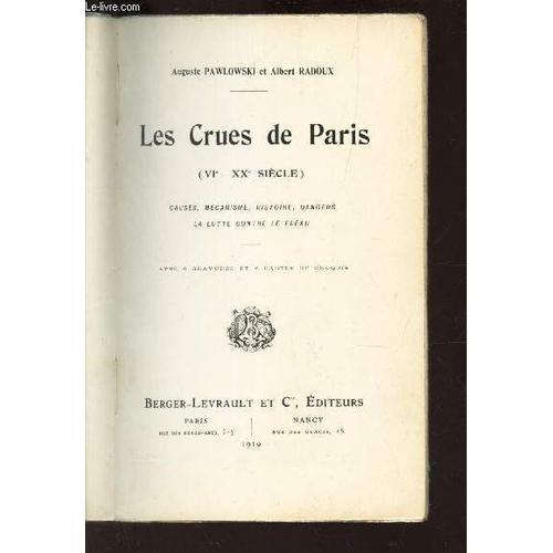 Les Crues De Paris (Vie - Xxe Siecle) - Causes, Mécanisme, Histoir... on Productcaster.