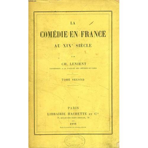 La Comedie En France Au Xixe Siecle, Tome Ii on Productcaster.