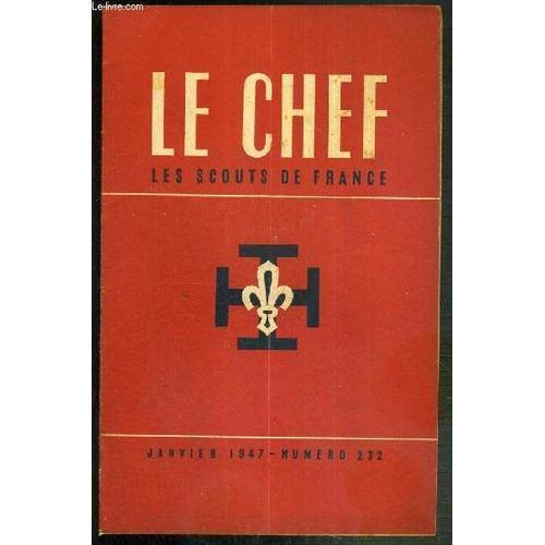 Le Chef - Les Scouts De France - Janvier 1947 - N°232 / Le R.P. For... on Productcaster.