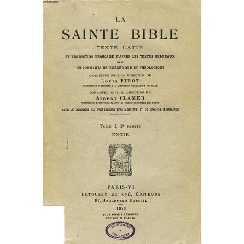 La Sainte Bible, Tome I, 2e Partie, Exode (Texte Latin Et Traductio... on Productcaster.