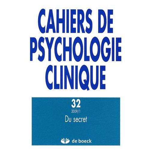 Cahiers De Psychologie Clinique N° 32/2009/1 - Du Secret on Productcaster.