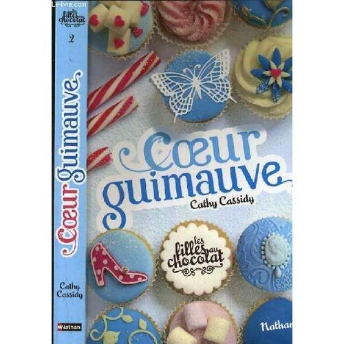 Les Filles Au Chocolat - Tome 2. Coeur Guimauve. on Productcaster.