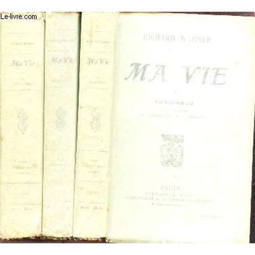 Ma Vie - En 3 Volumes / Tomes 1 + 2 + 3 : 1813-1842 + 1842-1850 + ... on Productcaster.