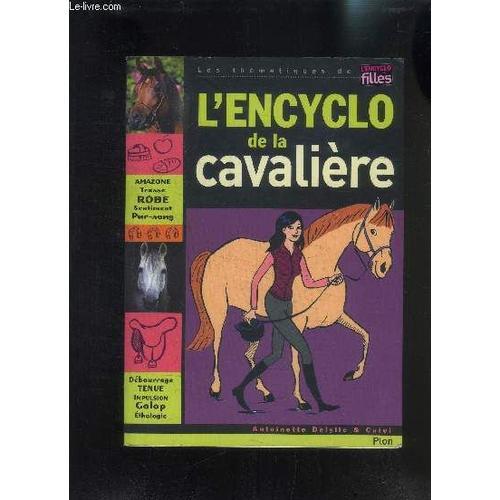 L Encyclopedie De La Cavaliere- Les Tehematiques De L Encyclo Des F... on Productcaster.