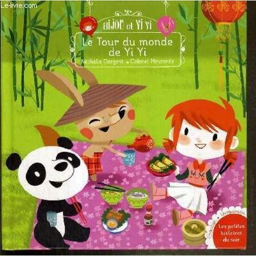 Bijou Et Yi Yi - Le Tour Du Monde De Yi Yi / Les Petites Histoires ... on Productcaster.