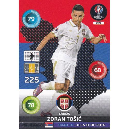 N° 259 - Zoran Tosic - One To Watch - Serbie - Road To Uefa Euro 20... on Productcaster.