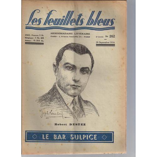 Les Feuillets Bleus. N° 262 Du 29 Septembre 1934. Robert Destez. - ... on Productcaster.