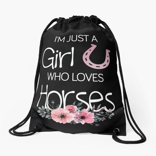 Sac à dos Je suis juste une fille qui aime les chevaux Sac à cordon... on Productcaster.