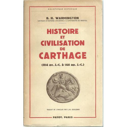 Histoire Et Civilisation De Carthage (814 Av. J.-C. À 146 Ap. J.-C.) on Productcaster.