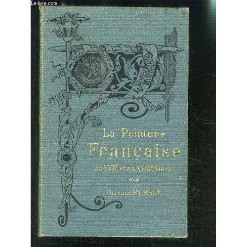 La Peinture Francaise Au Xviie Et Au Xviiie Siecle on Productcaster.