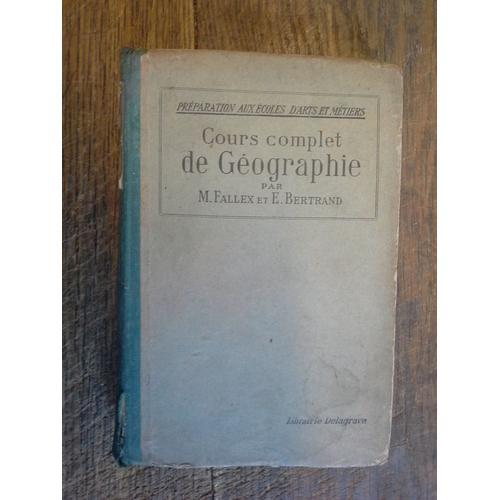 Cours Complet De Géographie / Fallex & Bertrand Préparation Aux Éco... on Productcaster.