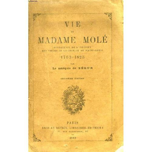 Vie De Madame Molé, Fondatrice De L'institut Des Soeurs De La Chari... on Productcaster.