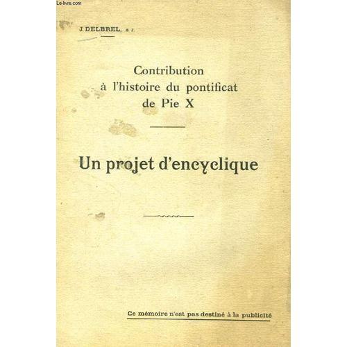 Contribution A L'histoire Du Pontifcat De Pie X, Un Projet D'encycl... on Productcaster.