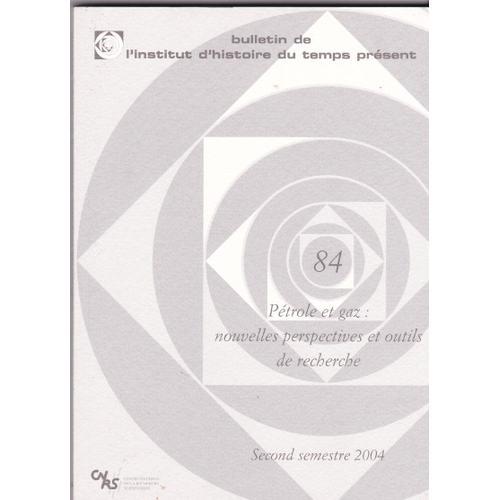 Ihtp Bulletin De L'institut Du Temps Présent N° 84 : Pétrole Et Ga... on Productcaster.