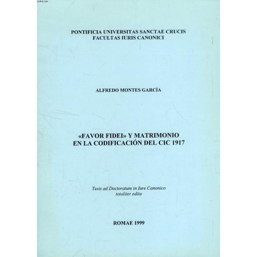 'favor Fidei' Y Matrimonio En La Codificacion Del Cic 1917 (Tesis) on Productcaster.