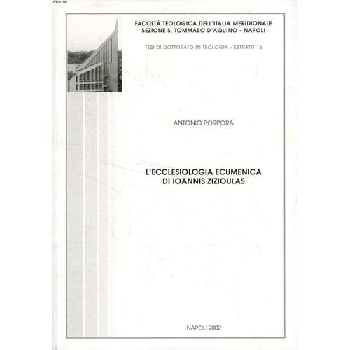 L'ecclesiologia Ecumenica Di Ioannis Zizioulas (Estratto Della Tesi) on Productcaster.