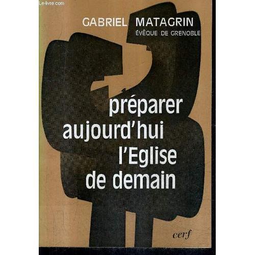 Preparer Aujourd'hui L'eglise De Demain / Collection Epiphanie. on Productcaster.