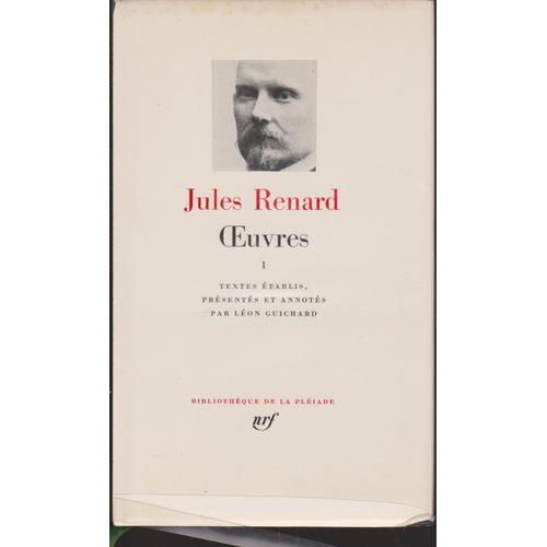 Oeuvres I Jules Renard.Bibliothèque De La Pléiade.Nrf, Gallimard 1970 on Productcaster.