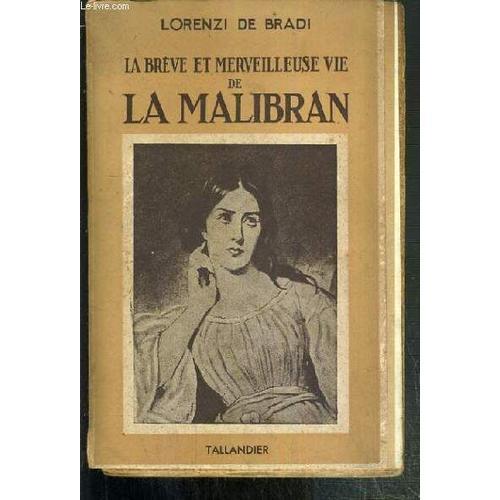 La Breve Et Merveilleuse Vie De La Malibran on Productcaster.