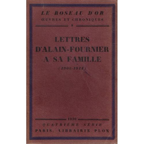 Lettres D¿Alain Fournier À Sa Famille (1905 - 1914) on Productcaster.