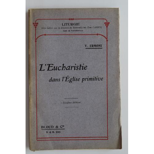 L'eucharistie Dans L'eglise Primitive - Sixieme Edition on Productcaster.