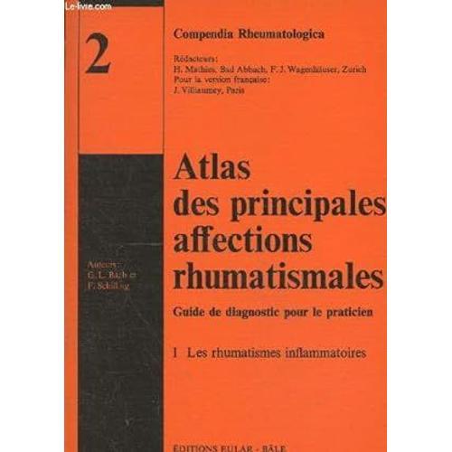 Atlas Des Principales Affections Rhumatismales. Guide De Diagnostic... on Productcaster.