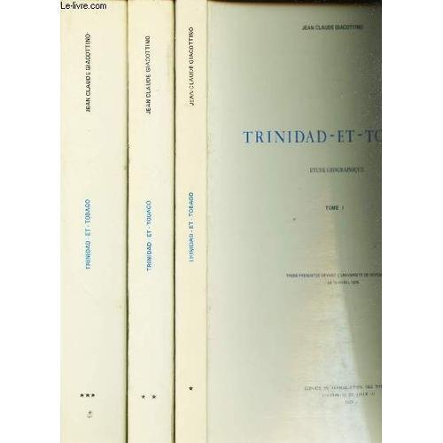 Trinidad-Et-Tobago - En 3 Volumes / Etude Geographique / These Pres... on Productcaster.