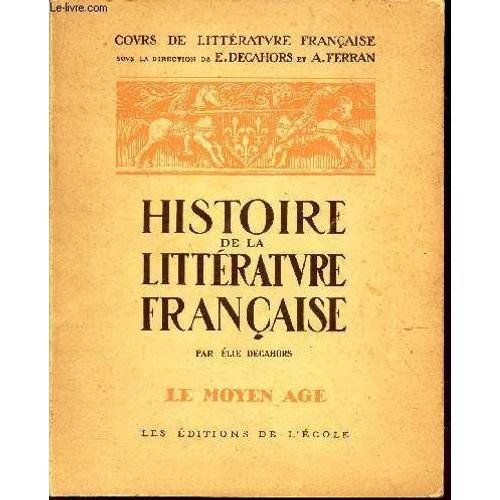 Histoire De La Litterature Francaise - Le Moyen Age / Cours Littera... on Productcaster.