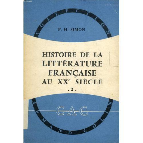 Histoire De La Litterature Francaise Au Xxe Siecle, 1900-1950, Tome 2 on Productcaster.