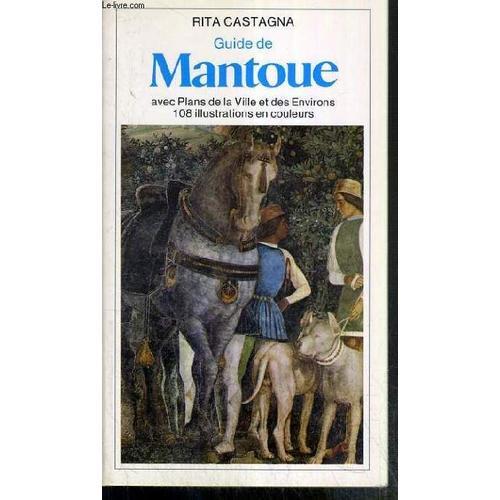 Guide De Mantoue Avec Plans De La Ville Et Des Environs 108 Illustr... on Productcaster.