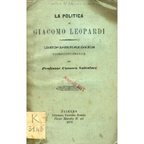 La Politica Di Giacomo Leopardi, Esposizione Storicodiplomatica on Productcaster.