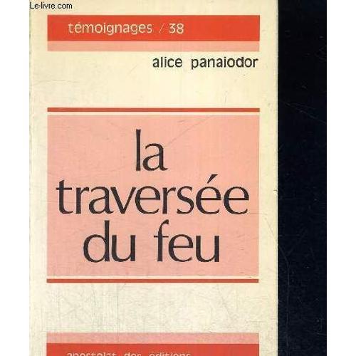 La Traversee Du Feu - Temoignages 38 on Productcaster.