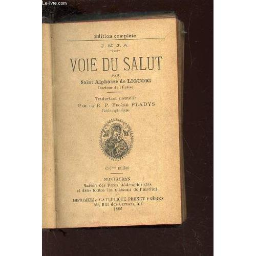 Voie Du Salut Par Saint Alphonse De Liguori. / Edition Complete. on Productcaster.