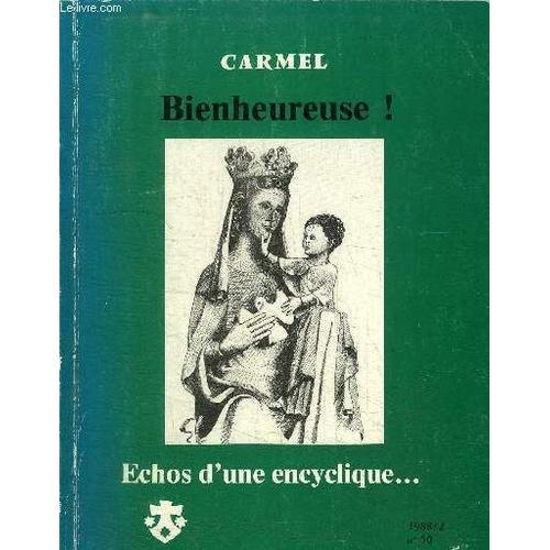 Carmel Bienheureuse! Echo D'une Encyclique... on Productcaster.