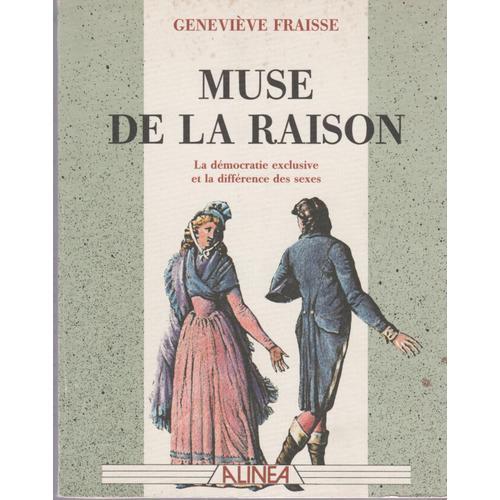 Muse De La Raison - La Démocratie Exclusive Et La Différence Des Se... on Productcaster.