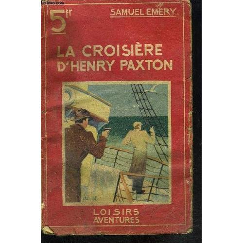 La Croisiere D Henry Paxton on Productcaster.