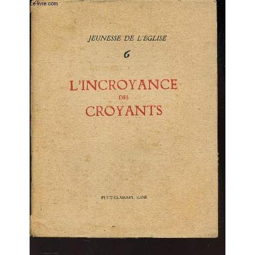 Jeune De L'eglise N°6 - L'incroyance Des Croyants. on Productcaster.