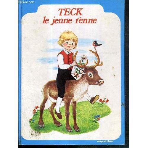 Teck Le Jeune Renne / Collection Rouge Et Bleue. on Productcaster.