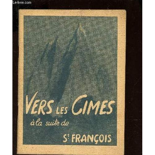 Vers Les Cimes A La Suite De Saint Francois on Productcaster.